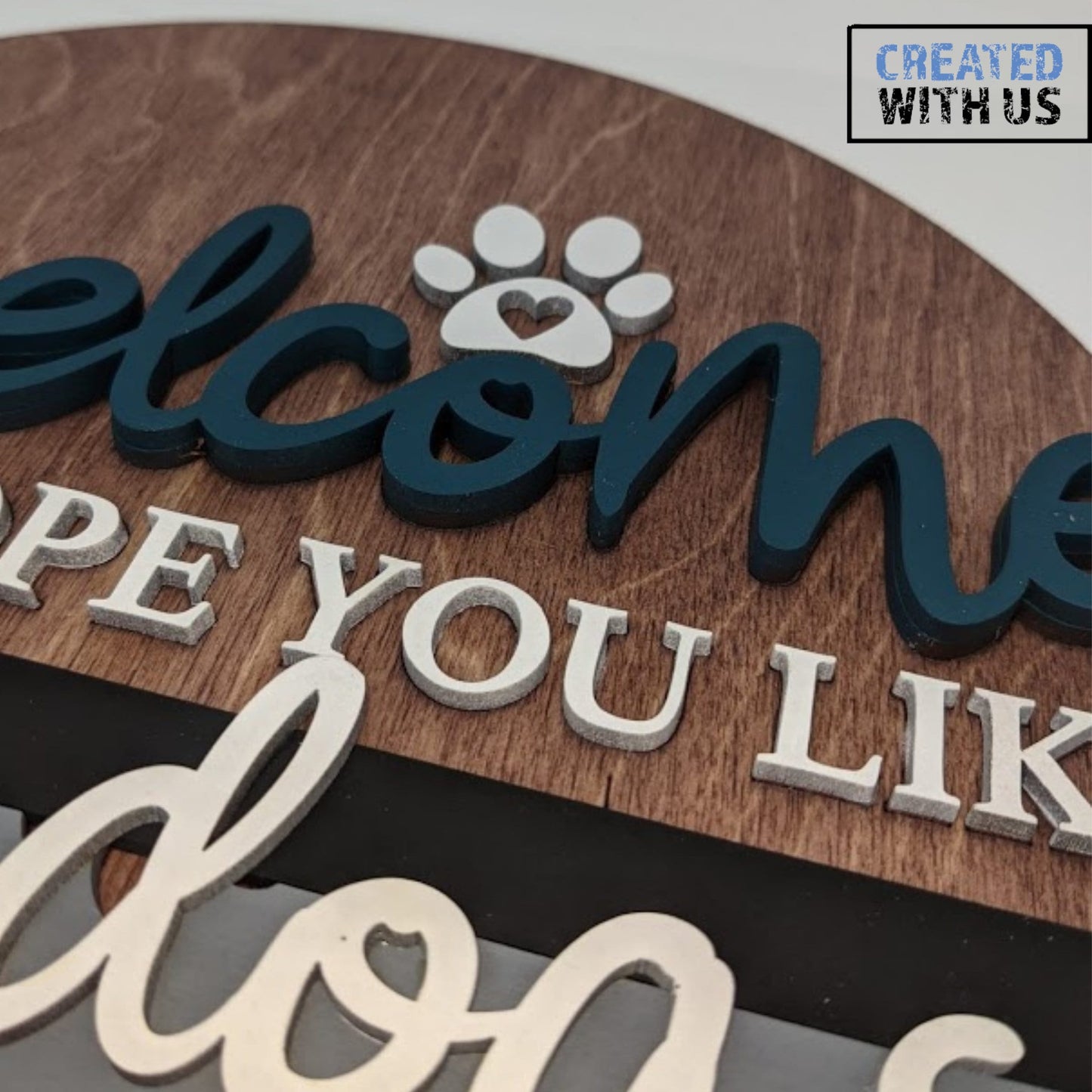 Hope You Like Dogs Welcome Sign